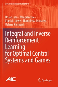 Enlarge image Cover: Integral and Inverse Reinforcement Learning for Optimal Control Systems and Games - Springer