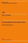 Cover: Die Komplexit&auml;t des Steuerrechts - St&auml;mpfli Verlag AG