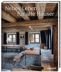 Cover: Neues Leben f&uuml;r Alte H&auml;user - Hirmer