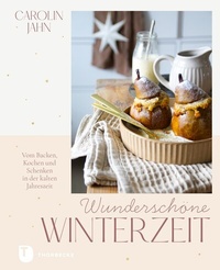 Abbildung von: Wunderschöne Winterzeit - Jan Thorbecke Verlag