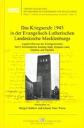 Bild: Das Kriegsende 1945 in der Evangelisch-Lutherischen Landeskirche Mecklenburgs - Schmidt-Römhild