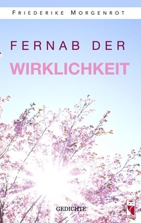 Abbildung von: Fernab der Wirklichkeit - Frieling & Huffmann