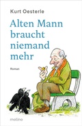 Cover: Alten Mann braucht niemand mehr - Molino Verlag
