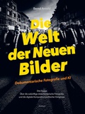 Cover: Die Welt der Neuen Bilder - morisel