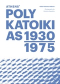 Cover: Athens' Polykatoikias 1930-1975 - Verlag Kettler