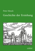 Cover: Geschichte der Erziehung - universi - Universit&auml;tsverlag Siegen