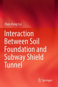 Enlarge image Cover: Interaction Between Soil Foundation and Subway Shield Tunnel - Springer