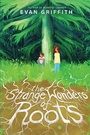 Cover: The Strange Wonders of Roots - HarperCollins