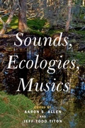 Cover: Sounds, Ecologies, Musics - OUP eBook
