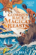 Cover: The Glorious Race of Magical Beasts - Faber & Faber