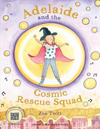 Enlarge image Cover: Adelaide and the Cosmic Rescue Squad - Enchanted Press LLC