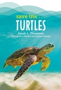 Cover: Save the...Turtles - Philomel Books