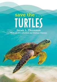 Enlarge image Cover: Save the...Turtles - Philomel Books