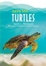 Cover: Save the...Turtles - Philomel Books,U.S.
