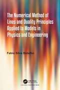 Cover: The Numerical Method of Lines and Duality Principles Applied to Models in Physics and Engineering - Taylor & Francis