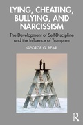 Cover: Lying, Cheating, Bullying and Narcissism - Taylor & Francis