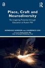 Cover: Place, Craft and Neurodiversity - Routledge