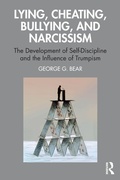 Cover: Lying, Cheating, Bullying and Narcissism - Routledge