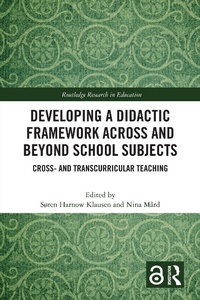 Enlarge image Cover: Developing a Didactic Framework Across and Beyond School Subjects - Taylor & Francis