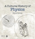 Cover: A Cultural History of Physics - Taylor & Francis