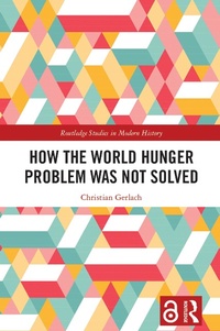 Abbildung von: How the World Hunger Problem Was not Solved - Taylor & Francis