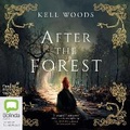 Cover: After the Forest - Bolinda Audio Books