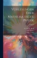 Cover: Vorlesungen UEber Mathematische Physik; Volume 4 - Legare Street Press