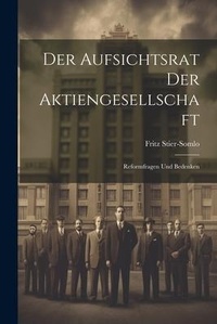 Abbildung von: Der Aufsichtsrat Der Aktiengesellschaft - Legare Street Press
