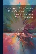 Cover: Lehrbuch Der Physik Zum Gebrauche Bei Akademischen Vorlesungen; Volume 2 - Legare Street Press