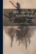 Cover: ... Der Tanz Als Kunstwerk - Legare Street Press