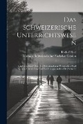 Cover: Das Schweizerische Unterrichtswesen - Legare Street Press