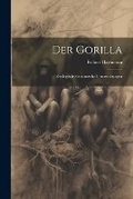 Cover: Der Gorilla; Zoologisch-Zootomische Untersuchungen - Legare Street Press