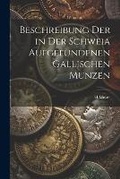 Cover: Beschreibung Der in Der Schweia Aufgefundenen Gallischen Munzen - Legare Street Press