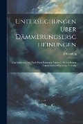 Cover: Untersuchungen UEber Daemmerungserscheinungen - Legare Street Press