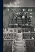 Cover: Geschichte Der Baukunst Im Alterthum - Legare Street Press