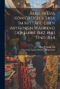 Abbildung von: Reise in Das Koenigreich Schoa Im Mittaeglichen Abyssinien Waehrend Der Jahre 1842, 1843 Und 1844 - Legare Street Press