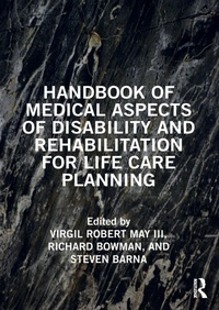 Abbildung von: Handbook of Medical Aspects of Disability and Rehabilitation for Life Care Planning - Routledge