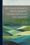 Cover: Milton's Sonnets. With Introd., Notes, Glossary and Indexes - Legare Street Press