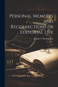 Bild: Personal Memoirs and Recollections of Editorial Life - Legare Street Press
