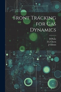 Enlarge image Cover: Front Tracking for gas Dynamics - Legare Street Press