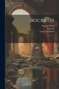 Cover: Isocrates - Legare Street Press
