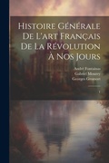 Cover: Histoire generale de l'art francais de la Revolution a nos jours - Legare Street Press