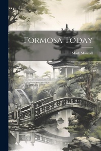 Abbildung von: Formosa Today - Legare Street Press