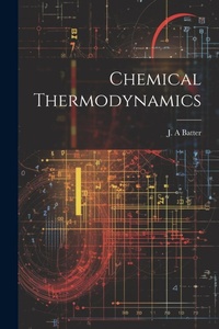 Abbildung von: Chemical Thermodynamics - Legare Street Press
