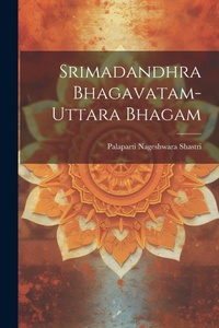 Abbildung von: Srimadandhra Bhagavatam-Uttara Bhagam - Legare Street Press