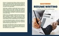 Cover: Mastering Resume Writing - Kiet Huynh