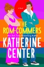 Cover: The Rom-Commers - St. Martin's Press