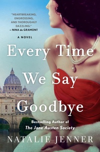 Enlarge image Cover: Every Time We Say Goodbye - St. Martin's Press