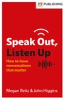 Cover: Speak Out, Listen Up - FT Publishing International