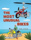 Cover: The Most Unusual Bikes - Austin Macauley Publishers